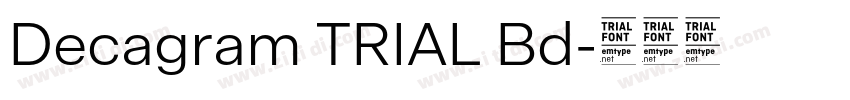 Decagram TRIAL Bd字体转换